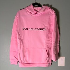 Pink "You Are Enough." Hoodie Sweatshirt - Women's